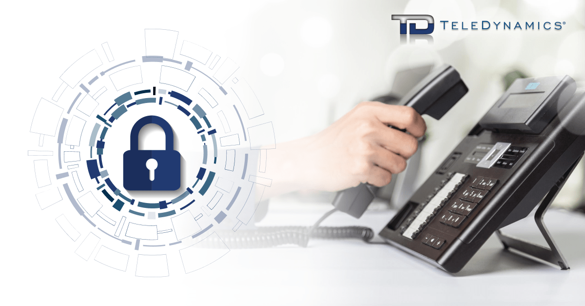 VoIP Security - TeleDynamics Blog