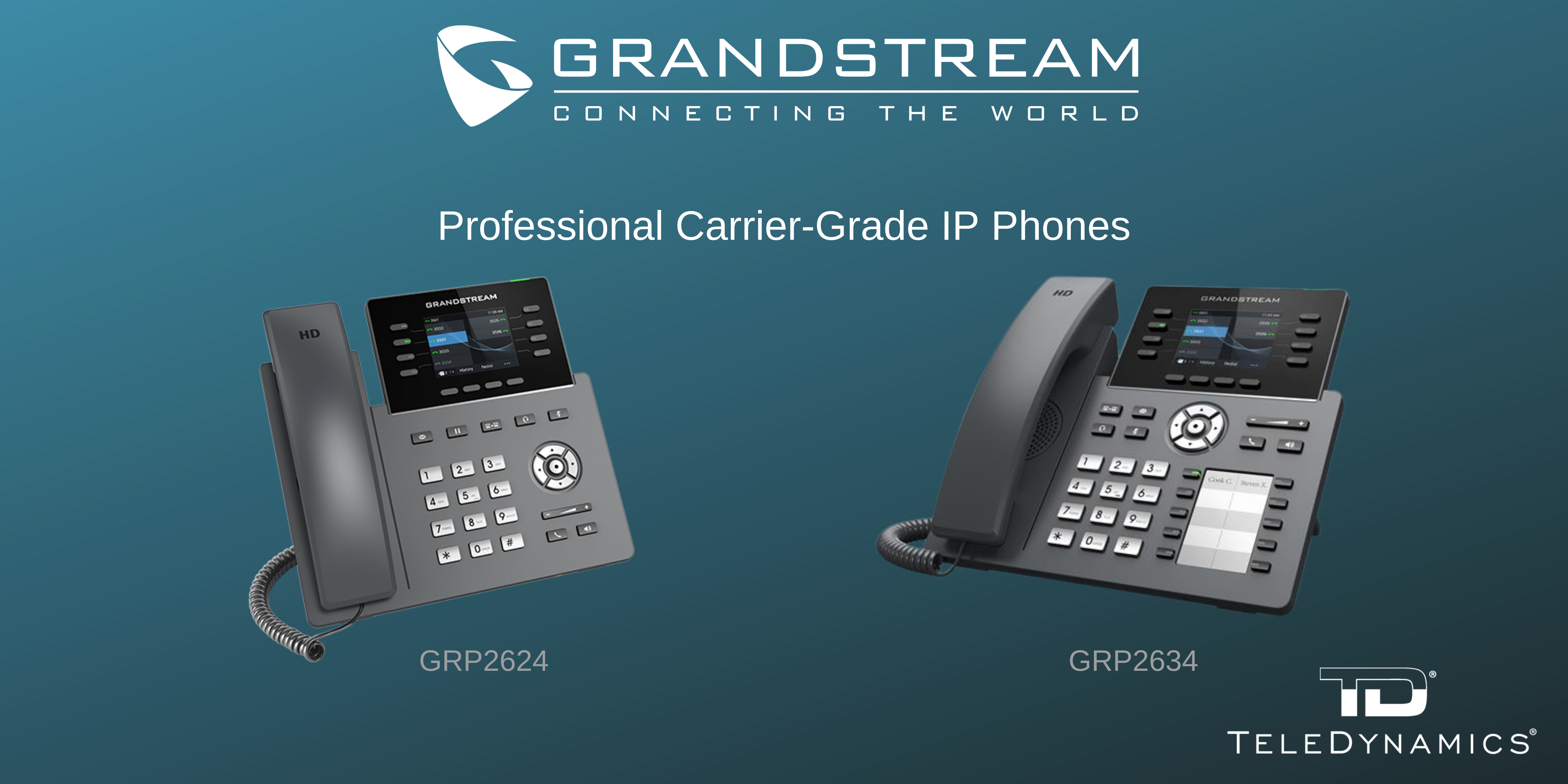 Grandstream GRP2624 & GRP2634 carrier-grade IP phones - distributed by TeleDynamics