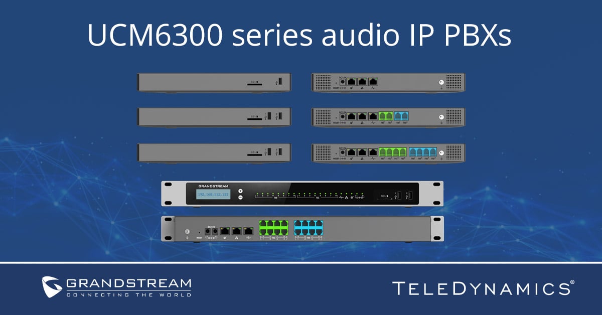 Grandstream UCM6300 Audio Series IP PBX - distributed by TeleDynamics