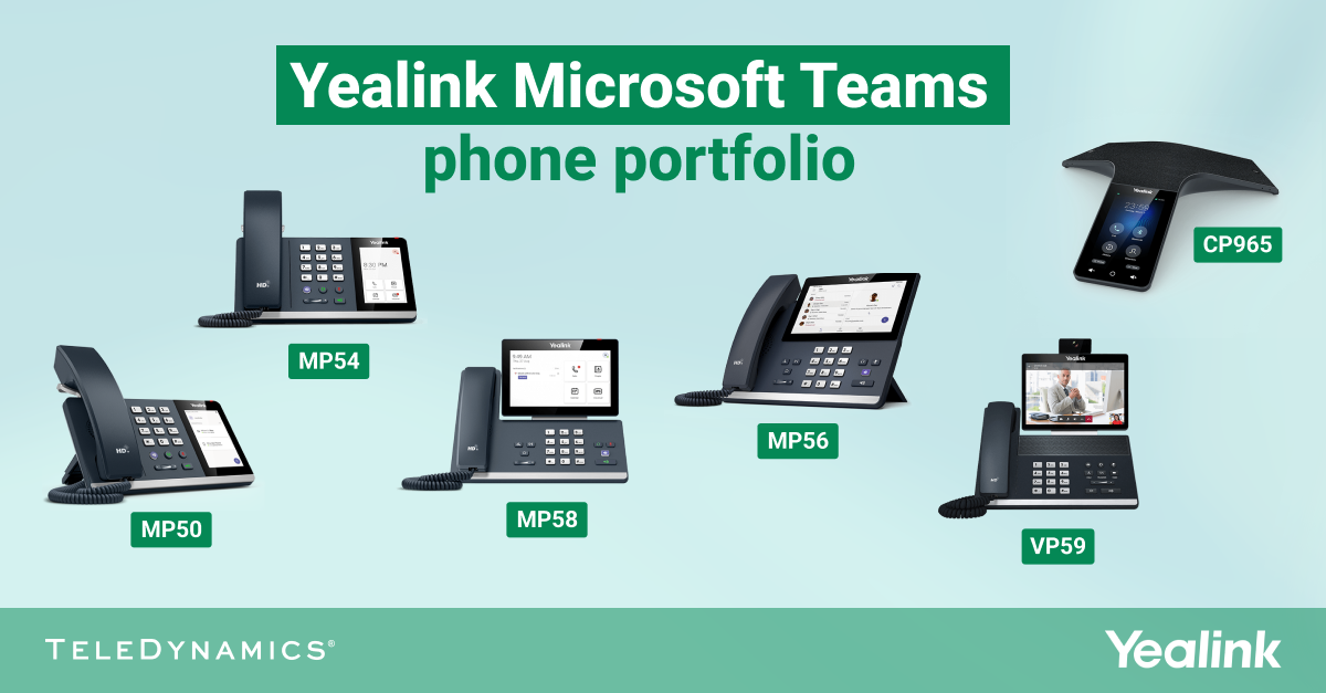 Yealink Microsoft Teams phone portfolio - TeleDynamics blog 