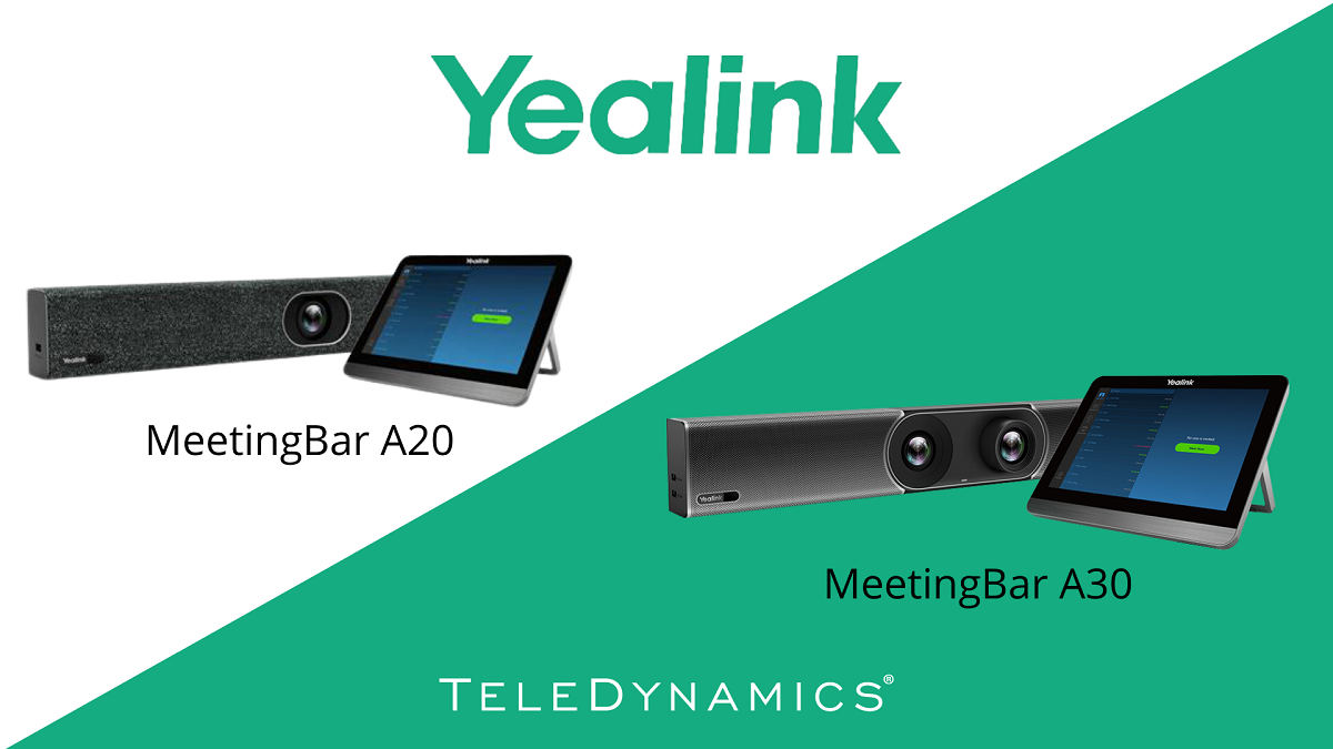 Yealink MeetingBar A20 and MeetingBar A30 - Distributed by TeleDynamics