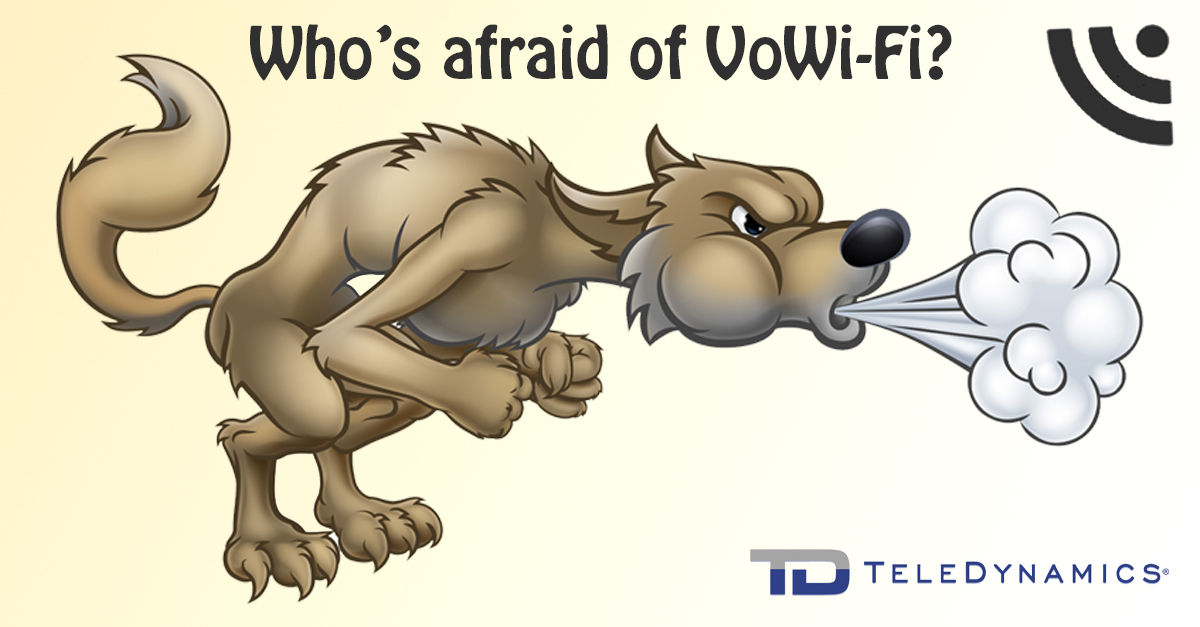 Who's afraid of VoWi-Fi? (with image of the Big Bad Wolf)